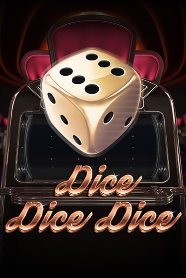 Dice Dice Dice играть демо | Слотозал без регистрации