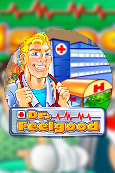 Dr Feelgood играть демо | Слотозал без регистрации