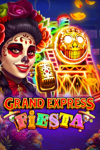 Grand Express Fiesta играть демо | Слотозал без регистрации