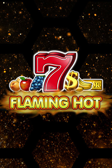 Flaming Hot играть демо | Слотозал без регистрации